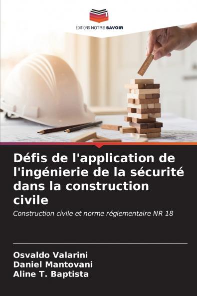 D��fis de l'application de l'ing��nierie de la s��curit�� dans la construction civile