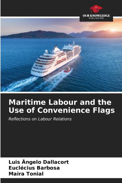 Maritime Labour and the Use of Convenience Flags