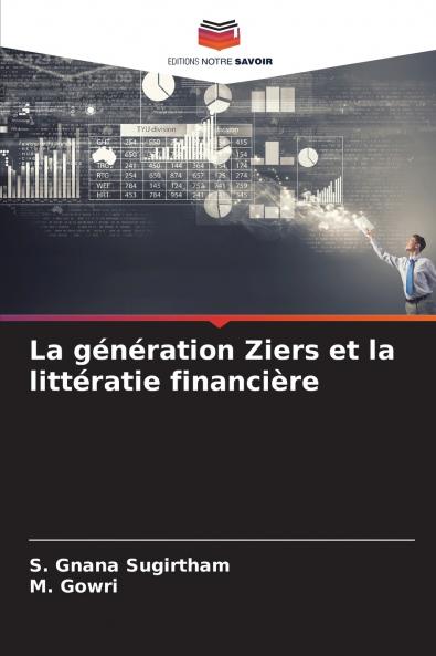 La g��n��ration Ziers et la litt��ratie financi��re
