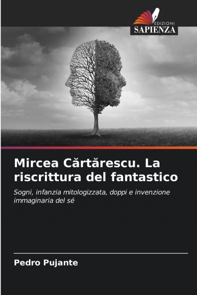 Mircea C?rt?rescu. La riscrittura del fantastico