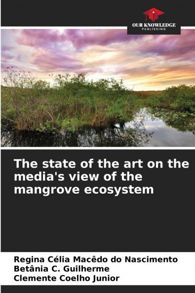 The state of the art on the media's view of the mangrove ecosystem