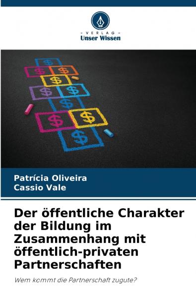 Der öffentliche Charakter der Bildung im Zusammenhang mit öffentlich-privaten Partnerschaften