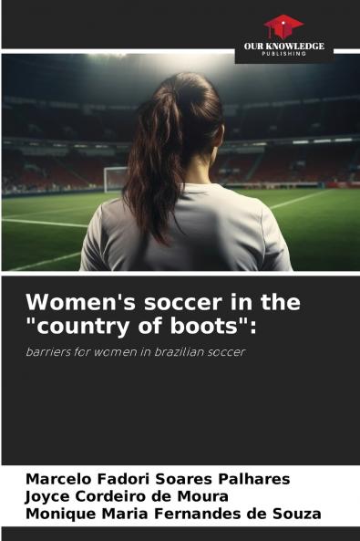 Women's soccer in the country of boots