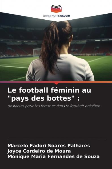 Le football féminin au pays des bottes
