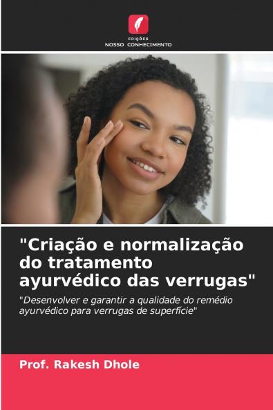 Criação e normalização do tratamento ayurvédico das verrugas
