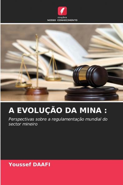 A EVOLUÇÃO DA MINA