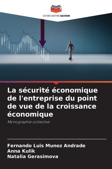 La sécurité économique de l'entreprise du point de vue de la croissance économique