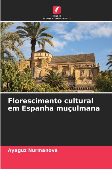 Florescimento cultural em Espanha muçulmana