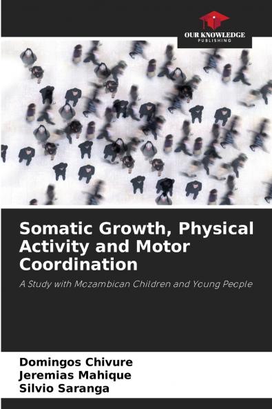 Somatic Growth Physical Activity and Motor Coordination
