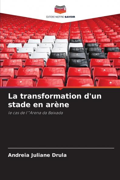 La transformation d'un stade en arène