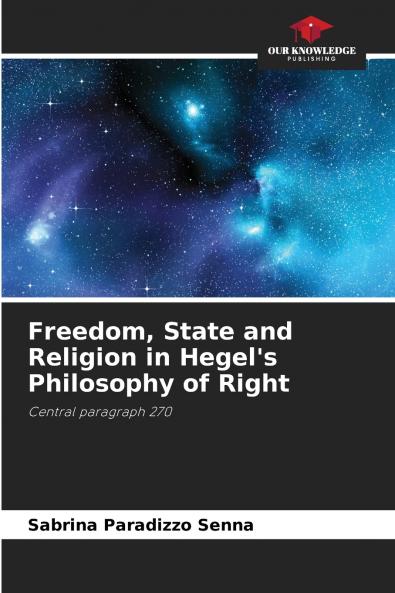 Freedom State and Religion in Hegel's Philosophy of Right