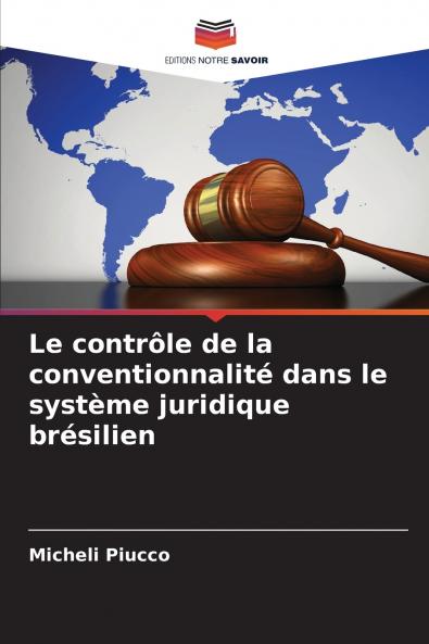 Le contr��le de la conventionnalit�� dans le syst��me juridique br��silien