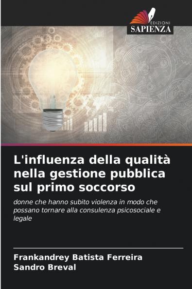 L'influenza della qualit�� nella gestione pubblica sul primo soccorso