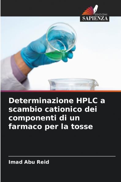 Determinazione HPLC a scambio cationico dei componenti di un farmaco per la tosse