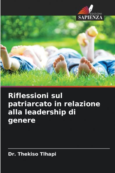 Riflessioni sul patriarcato in relazione alla leadership di genere