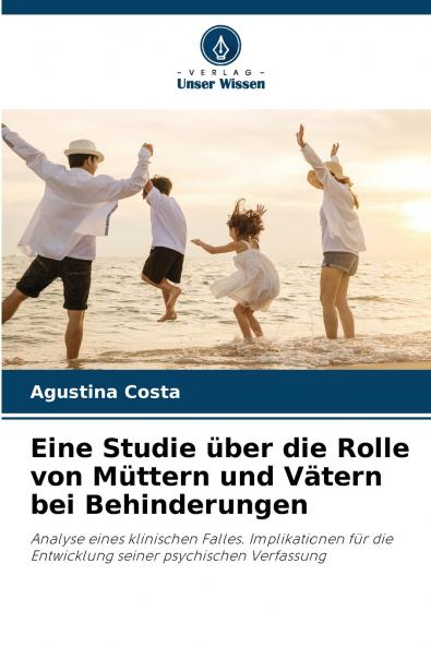 Eine Studie über die Rolle von Müttern und Vätern bei Behinderungen