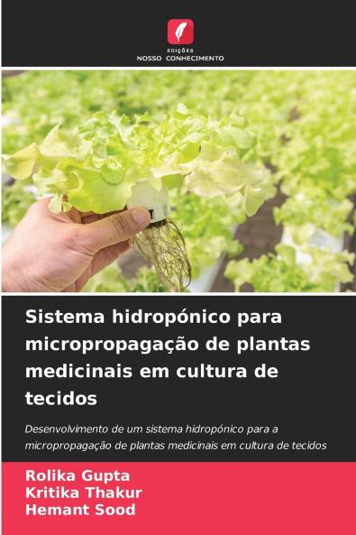 Sistema hidrop��nico para micropropaga����o de plantas medicinais em cultura de tecidos