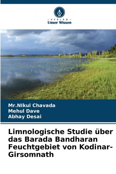 Limnologische Studie ��ber das Barada Bandharan Feuchtgebiet von Kodinar-Girsomnath