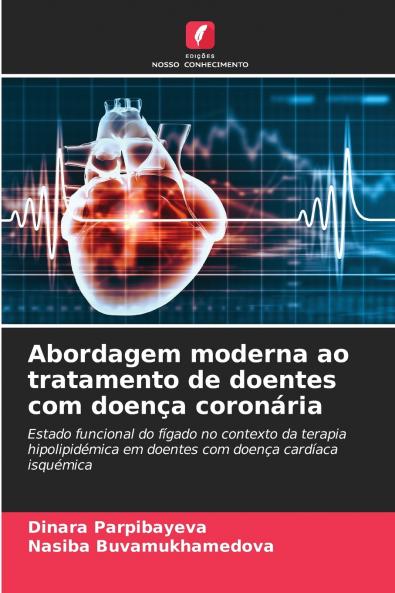 Abordagem moderna ao tratamento de doentes com doen��a coron��ria
