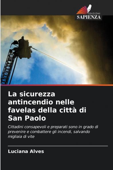 La sicurezza antincendio nelle favelas della citt�� di San Paolo