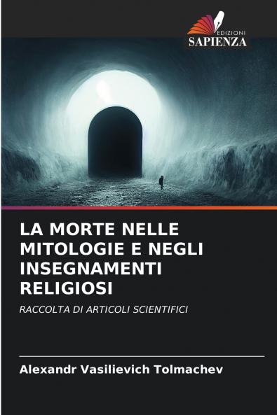 LA MORTE NELLE MITOLOGIE E NEGLI INSEGNAMENTI RELIGIOSI