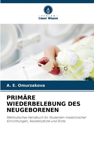 PRIMÄRE WIEDERBELEBUNG DES NEUGEBORENEN
