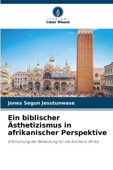 Ein biblischer ��sthetizismus in afrikanischer Perspektive