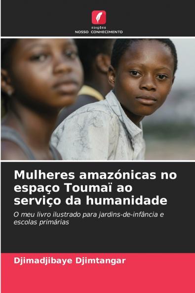 Mulheres amaz��nicas no espa��o Touma�� ao servi��o da humanidade