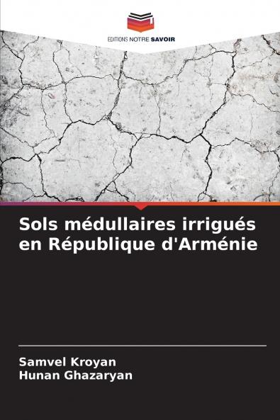 Sols médullaires irrigués en République d'Arménie