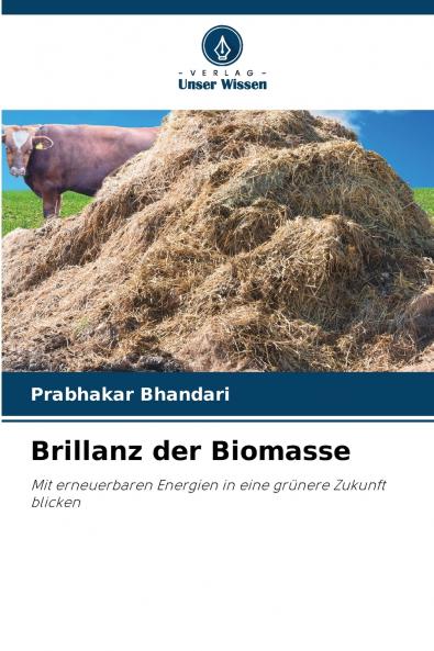 Brillanz der Biomasse