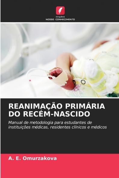 REANIMAÇÃO PRIMÁRIA DO RECÉM-NASCIDO