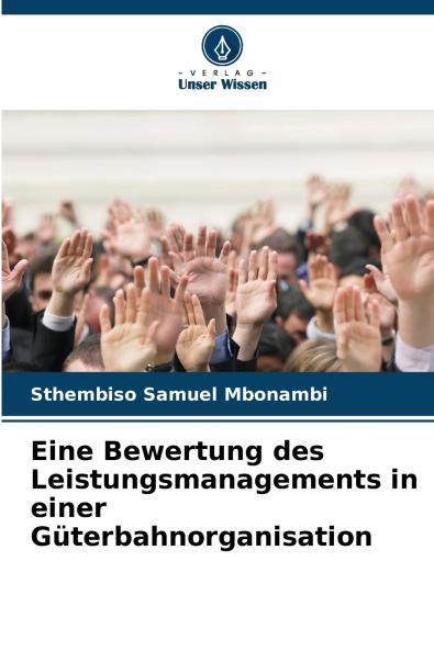 Eine Bewertung des Leistungsmanagements in einer Güterbahnorganisation