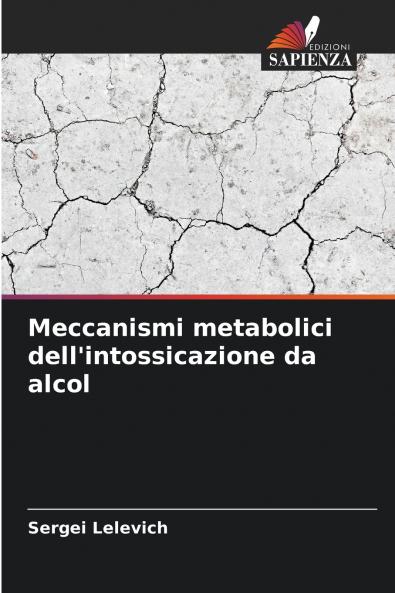 Meccanismi metabolici dell'intossicazione da alcol