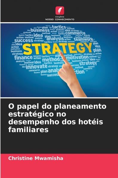 O papel do planeamento estratégico no desempenho dos hotéis familiares