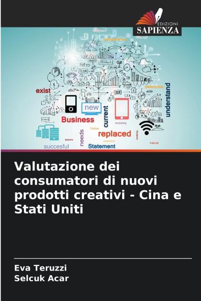 Valutazione dei consumatori di nuovi prodotti creativi - Cina e Stati Uniti