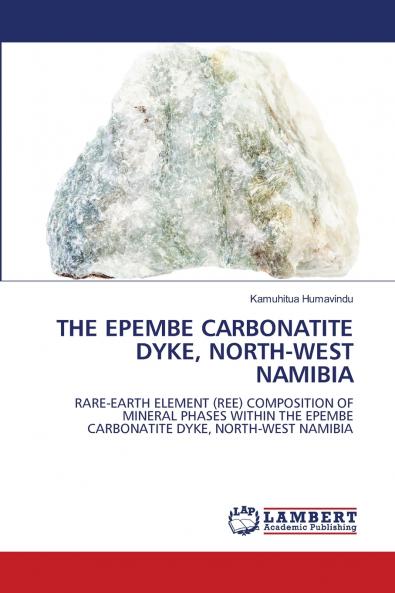 THE EPEMBE CARBONATITE DYKE NORTH-WEST NAMIBIA