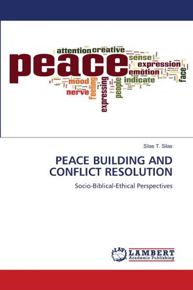 PEACE BUILDING AND CONFLICT RESOLUTION