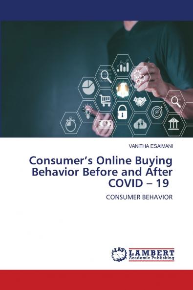 Consumer's Online Buying Behavior Before and After COVID - 19