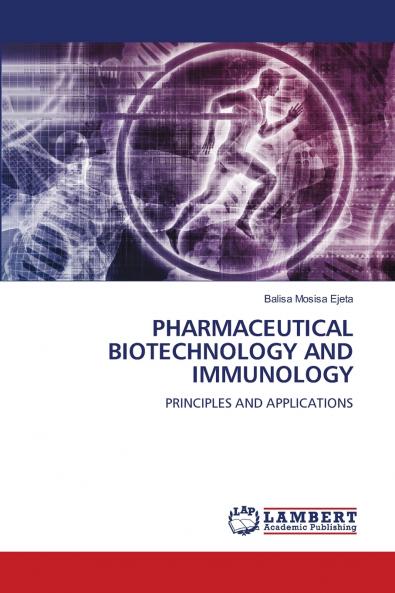 PHARMACEUTICAL BIOTECHNOLOGY AND IMMUNOLOGY