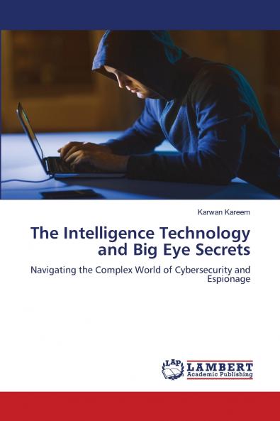 The Intelligence Technology and Big Eye Secrets