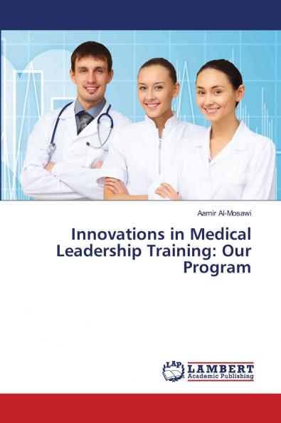 Innovations in Medical Leadership Training