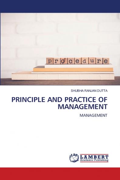 PRINCIPLE AND PRACTICE OF MANAGEMENT