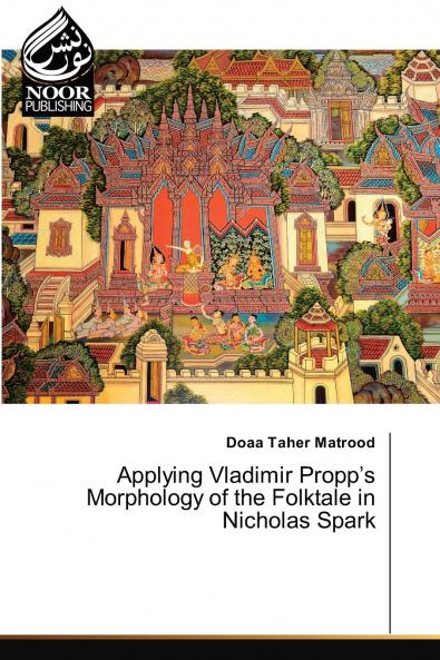 Applying Vladimir Propp's Morphology of the Folktale in Nicholas Spark
