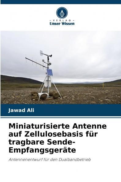 Miniaturisierte Antenne auf Zellulosebasis für tragbare Sende-Empfangsgeräte