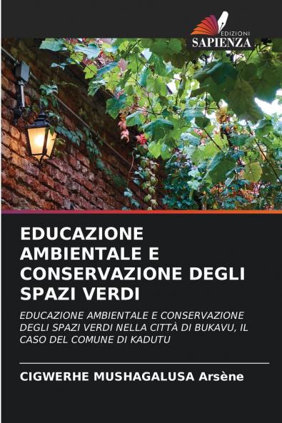EDUCAZIONE AMBIENTALE E CONSERVAZIONE DEGLI SPAZI VERDI
