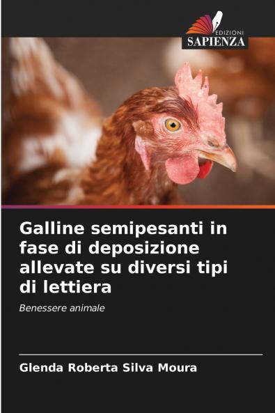 Galline semipesanti in fase di deposizione allevate su diversi tipi di lettiera