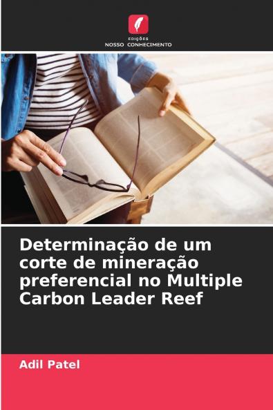 Determinação de um corte de mineração preferencial no Multiple Carbon Leader Reef