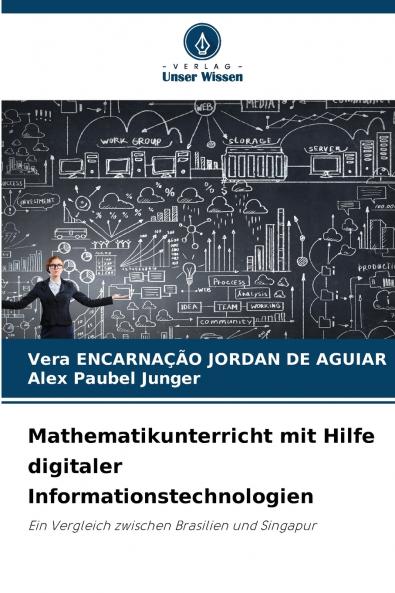 Mathematikunterricht mit Hilfe digitaler Informationstechnologien