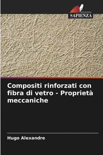 Compositi rinforzati con fibra di vetro - Proprietà meccaniche