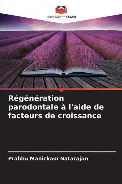 Régénération parodontale à l'aide de facteurs de croissance